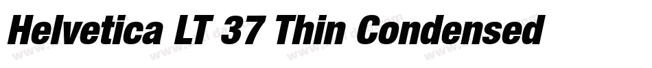 Helvetica LT 37 Thin Condensed Oblique字体转换